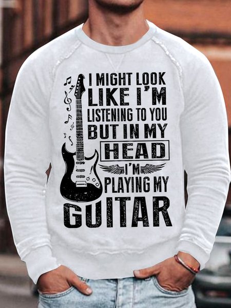 

Men's I Might Look Like I Am Listening To You But In My Head I Am Playing My Guitar Funny Graphic Print Crew Neck Text Letters Cotton-Blend Casual Sweatshirt, White, Hoodies&Sweatshirts