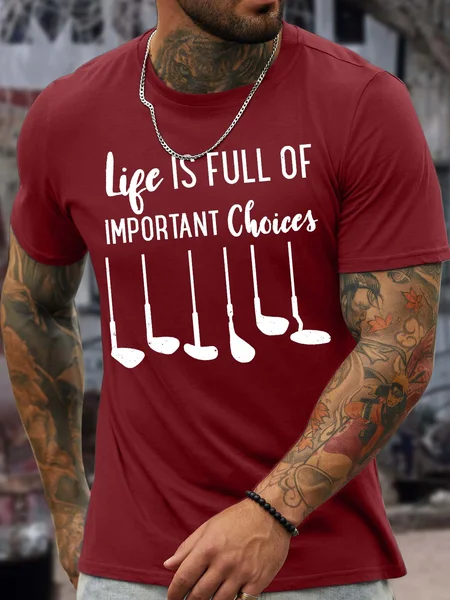 

Men’s Life Is Full Of Important Choices Text Letters Casual T-Shirt, Red, T-shirts