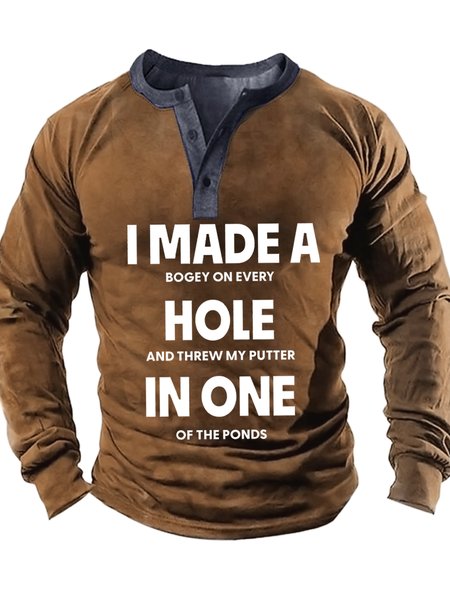 

Men's I Made A Bogey On Every Hole And Threw My Putter In One Of The Ponds Funny Graphic Print Casual Half Turtleneck Top, Khaki, Long Sleeves
