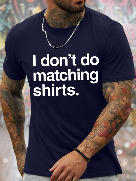

Men's I Don't Do Matching Shirt Funny Graphic Print Valentine's Day Gift Couples Cotton Text Letters Casual T-Shirt, Purplish blue, T-shirts