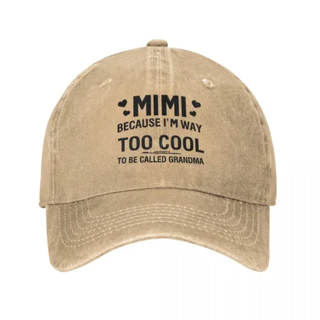 

MIMI Because I'M Way Too Cool To Be Called Grandma Funny Adjustable Hat, Khaki, Women's Hats