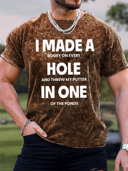 

Men's I Made A Bogey On Every Hole And Threw My Putter In One Of The Ponds Funny Graphic Print Crew Neck Loose Text Letters Casual T-Shirt, Brown, T-shirts