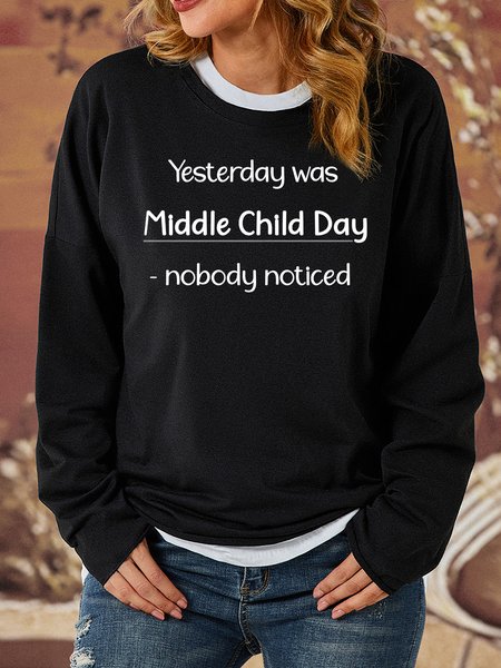 

Lilicloth X Paula Funny Yesterday Was Middle Child Day Nobody Noticed Women's Sweatshirt, Black, Hoodies&Sweatshirts