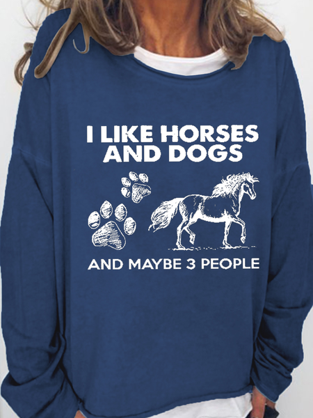 

Women‘s Funny Word I like horses and dogs and maybe 3 people Loose Simple Crew Neck Sweatshirt, Dark blue, Hoodies&Sweatshirts