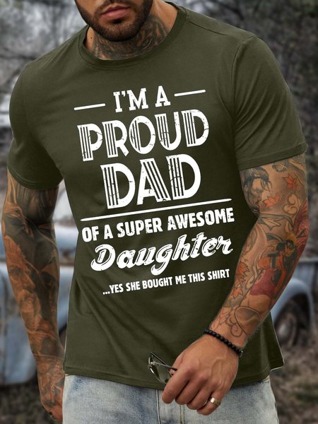 

Men’s I’m A Proud Dad Of A Super Awesome Daughter Couple Casual Cotton T-Shirt, Army green, T-shirts