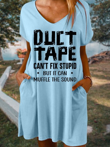

Duct Tape Can't Fix Stupid But It Can Muffle The Sound Women's V Neck Dress, Blue, Dresses