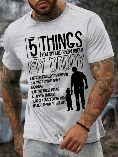 

Men’s 5 Things You Should Know About My Daddy Cotton Casual T-Shirt, Light gray, T-shirts