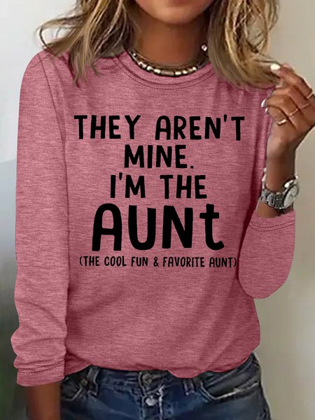 

Women's They Aren't Mine I Am The Aunt The Cool Fun And Favorite Aunt Funny Graphic Print Regular Fit Text Letters Cotton-Blend Casual Top, Red, Long sleeves