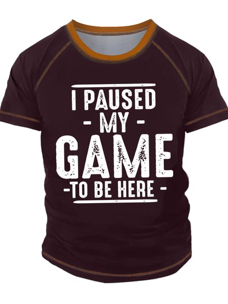 

Men's I Paused My Game To Be Here Funny Graphic Print Regular Fit Text Letters Casual Crew Neck T-Shirt, Red, T-shirts