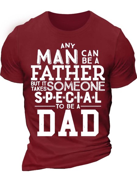 

Men’s Any Man Can Be A Father But It Takes Someone Special To Be A Dad Casual Text Letters T-Shirt, Red, T-shirts