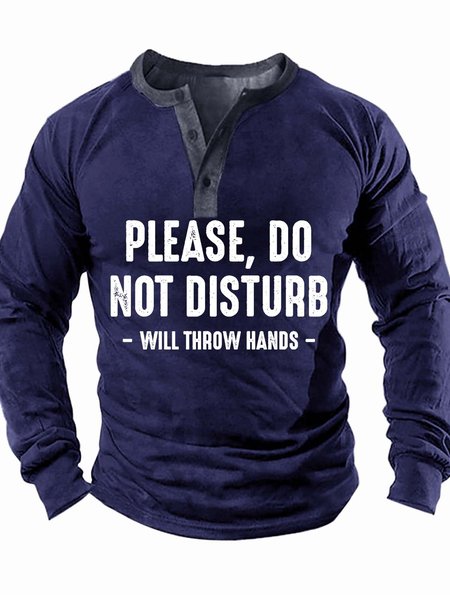 

Men’s Please Do Not Disturb Will Throw Hands Text Letters Regular Fit Half Open Collar Casual Top, Deep blue, Long Sleeves