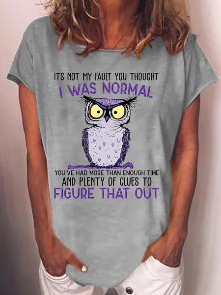 

Women's Funny Owl I Was Normal Crew Neck Casual T-Shirt, Gray, T-shirts