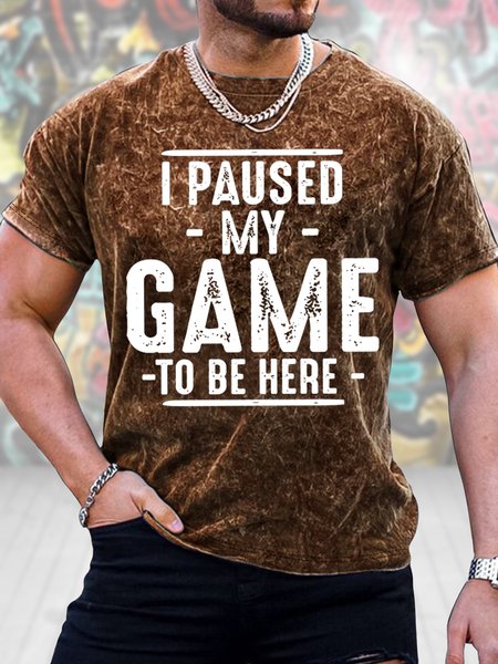 

Men's I Paused My Game To Be Here Funny Graphic Print Text Letters Loose Casual Crew Neck T-Shirt, Brown, T-shirts