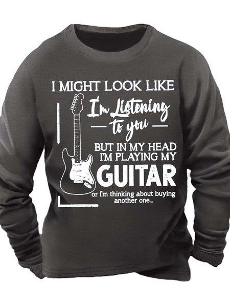 

Men’s I Might Look Like I’m Listening To You But In My Head I’m Playing My Guitar Casual Text Letters Sweatshirt, Deep gray, Hoodies&Sweatshirts