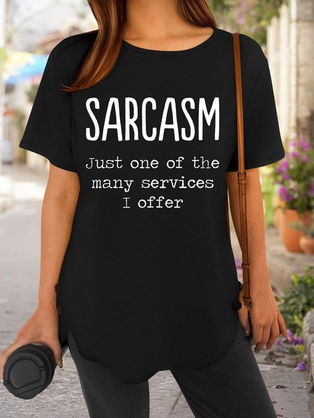 

Sarcasm Just One Of The Many Services I Offer Women's T-Shirt, Black, T-shirts