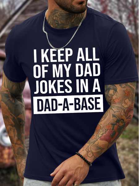 

Men's I Keep All Of My Dad Jokes In A Dad A Base Funny Graphic Print Casual Text Letters Crew Neck Cotton T-Shirt, Purplish blue, T-shirts