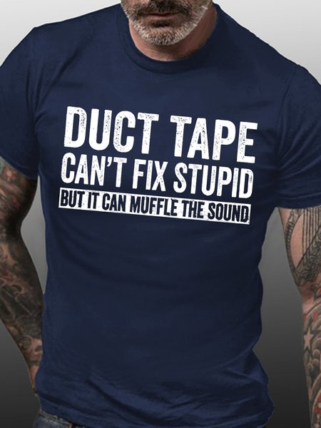 

Men's Duct Tape Can't Fix Stupid But It Can Muffle The Sound Funny Graphic Print Casual Text Letters Cotton T-Shirt, Purplish blue, T-shirts