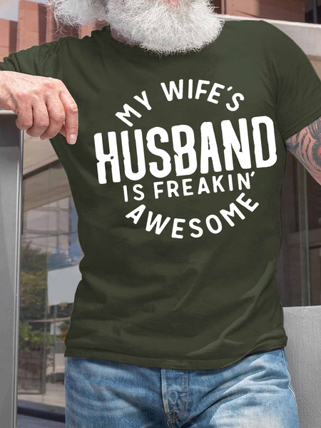 

Men's My Wife's Husband Is Freakin Awesome Text Letters Cotton Crew Neck Casual T-Shirt, Army green, T-shirts