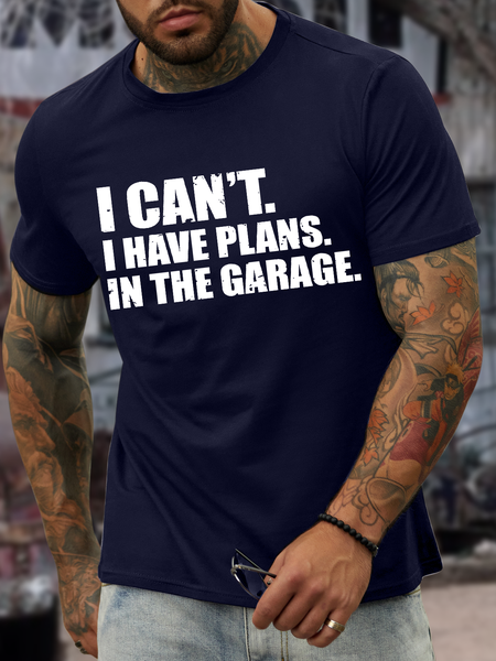 

Men's I Can't I Have Plans In The Garage Casual Text Letters T-Shirt, Deep blue, T-shirts