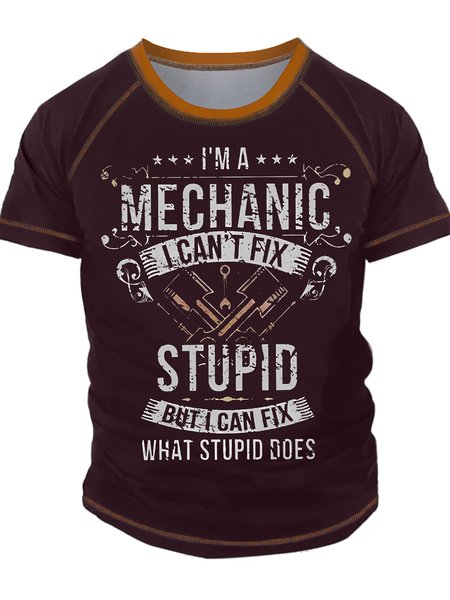 

Men's I Am A Mechanic I Can't Fix Stupid But I Can Fix What Stupid Does Funny Graphic Print Casual Regular Fit Text Letters T-Shirt, Red, T-shirts