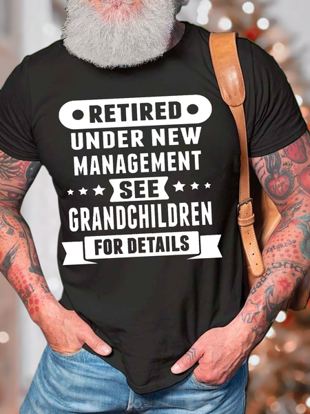 

Men's Retired Under New Management See Grandchildren For Details Crew Neck Text Letters Casual T-Shirt, Black, T-shirts