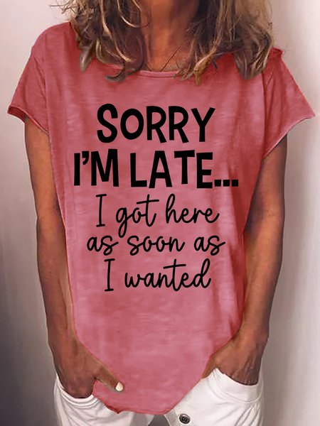 

Women's Sorry I'm Late Casual Letters T-Shirt, Red, T-shirts