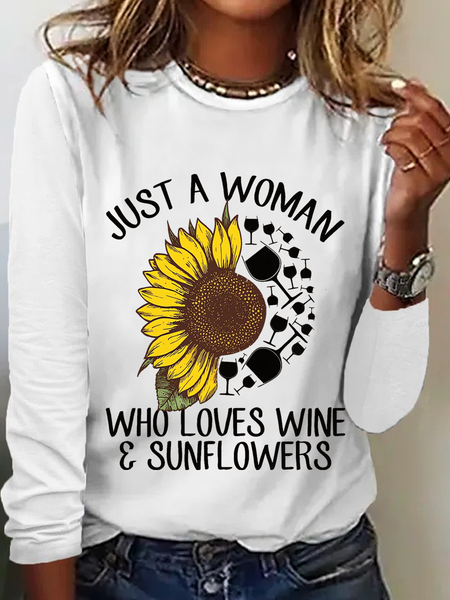 

Womne's Just A Woman Who Loves Wine And Sunflower Crew Neck Regular FitLong Sleeve Top, White, Long sleeves