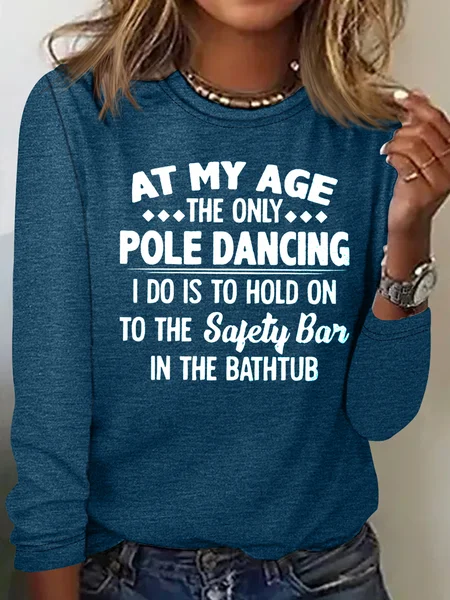 

Women's At My Age Crew Neck Letters Casual Top, Blue, Long sleeves