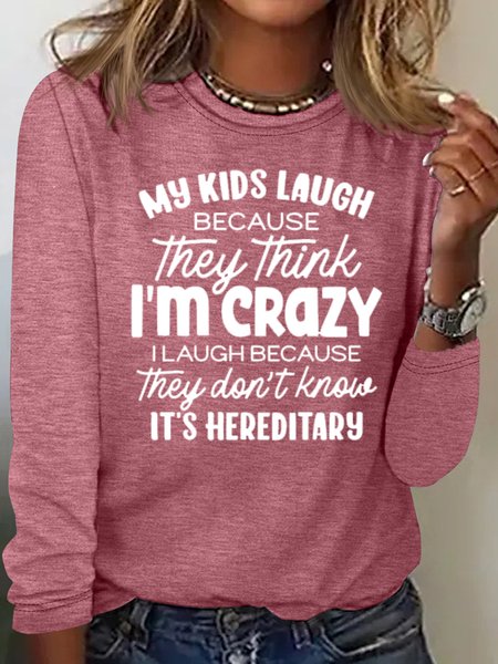 

Women's Funny Sarcastic Casual Crew Neck Top, Rose red, Long sleeves