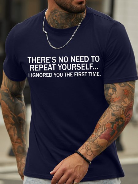 

Men's There's No Need To Repeat Yourself I Ignored You The First Time Funny Graphic Print Cotton Loose Casual Text Letters T-Shirt, Purplish blue, T-shirts