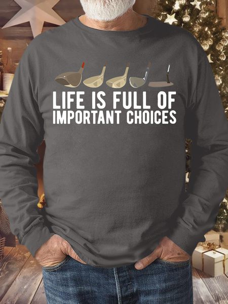 

Men’s Life Is Full Of Important Choices Regular Fit Text Letters Casual Sweatshirt, Deep gray, Hoodies&Sweatshirts
