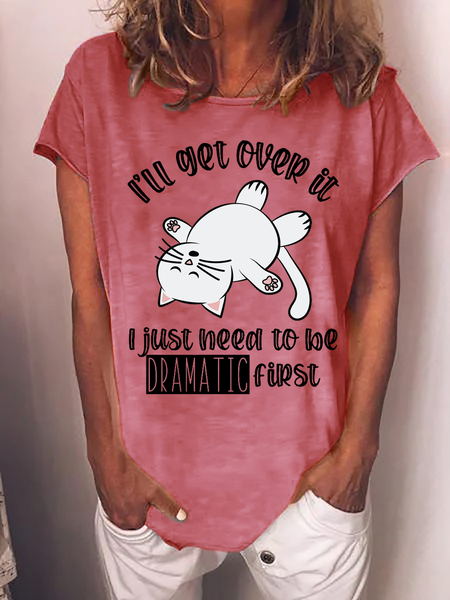 

Women‘s Cute Animal I’ll Get Over It I Just Need To Be Dramatic First Cotton-Blend Cat Casual T-Shirt, Pink, T-shirts