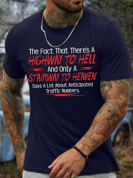 

Men's The Fact That There’S A Highway To Hell And Only A Stairway To Heaven Says A Lot About Anticipated Traffic Numbers Funny Graphic Print Text Letters Cotton Casual T-Shirt, Purplish blue, T-shirts