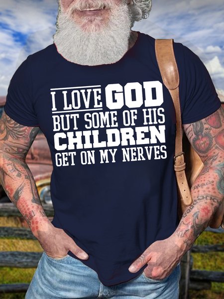 

Men's I Love God But Some Of His Children Get On My Nerves Funny Graphic Print Text Letters Cotton Casual T-Shirt, Purplish blue, T-shirts