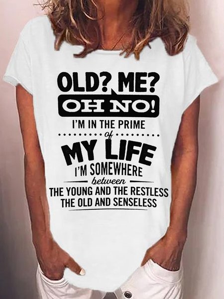 

Women's Old me oh no Funny Casual Crew Neck T-Shirt, White, T-shirts