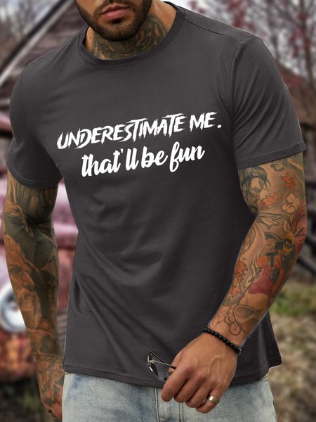 

Lilicloth X Manikvskhan Underestimate Me That’ll Be Fun Men's T-Shirt, Deep gray, T-shirts