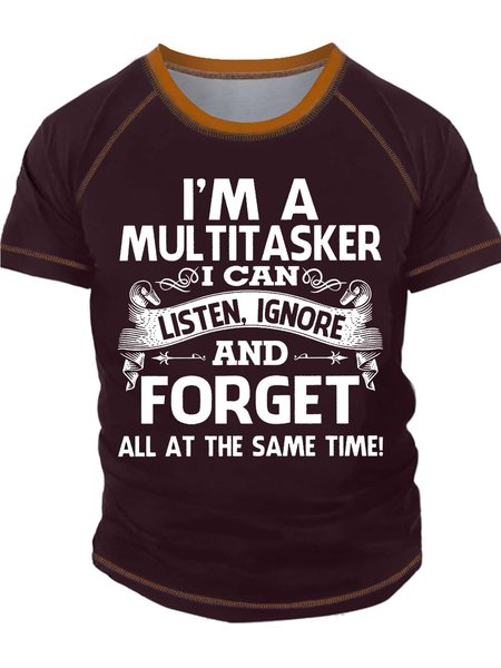 

Men’s I’m Multitasker I Can Listen Ignore And Forget All At The Same Time Regular Fit Text Letters Crew Neck Casual T-Shirt, Red, T-shirts
