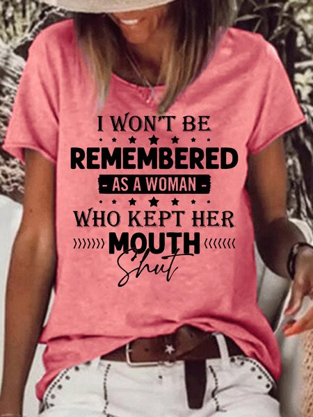 

Women's I won't be remembered as a woman Casual Letters T-Shirt, Red, T-shirts