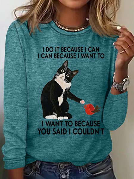 

Women's I Do It Because I Can Casual Crew Neck Letters Top, Green, Long sleeves