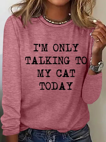 

Women's Funny Cat Lover Letters Casual Top, Rose red, Long sleeves