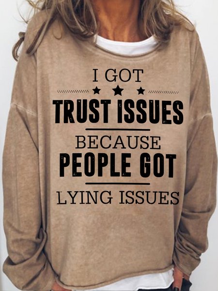 

Women's I got trust issues Funny Letters Casual Crew Neck Sweatshirt, Light brown, Hoodies&Sweatshirts