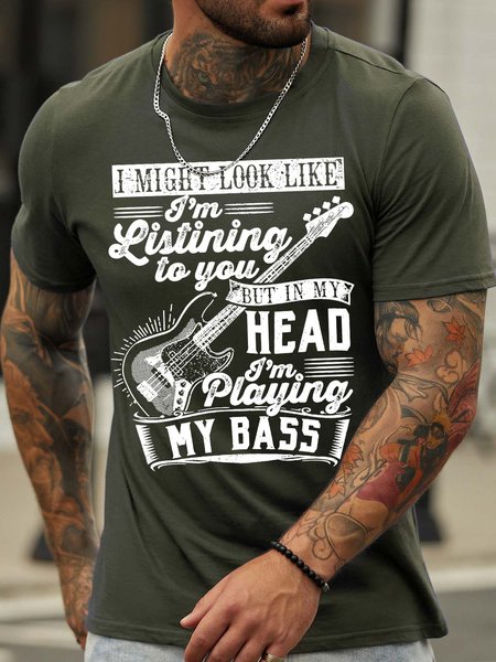 

Men’s I Might Look Like I’m Listining To You But In My Head I’m Playing My Bass Casual Text Letters T-Shirt, Army green, T-shirts