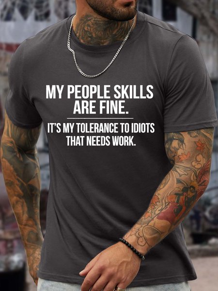 

Men’s My People Skills Are Fine It’s My Tolerance To Idiots That Needs Work Text Letters Casual Crew Neck Regular Fit T-Shirt, Deep gray, T-shirts
