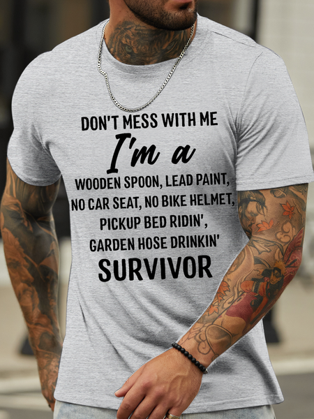

Men’s Don’T Mess With Me I Am A Survivor Loose Casual Text Letters T-Shirt, Light gray, T-shirts