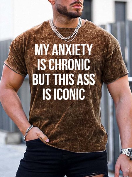 

Men’s If You Can’t Handle Me At My Worst I’m Sorry Please Don’t Leave Me Crew Neck Regular Fit Casual T-Shirt, Brown, T-shirts