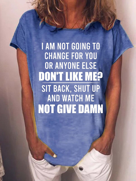 

Women's Funny Word I'm Not Going To Change For You Or Anyone Cotton-Blend Crew Neck Casual Loose T-Shirt, Blue, T-shirts