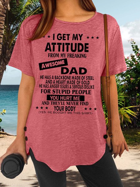 

I Get My Attitude From Awesome Dad Short Sleeve T-Shirt, Pink, T-shirts