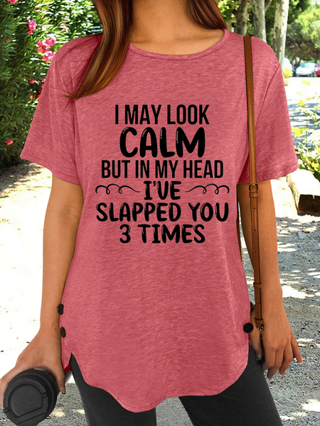 

Women's Funny I May Look Calm Casual Short Sleeve T-shirt, Pink, T-shirts