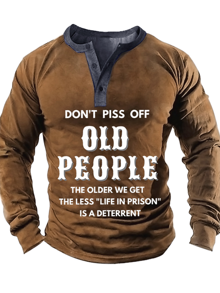 

Men's Don't Piss Off Old People The Older We Get The Less Life In Prison Is An Deterrent Funny Graphic Print Text Letters Half Turtleneck Casual Regular Fit Top, Khaki, Long Sleeves