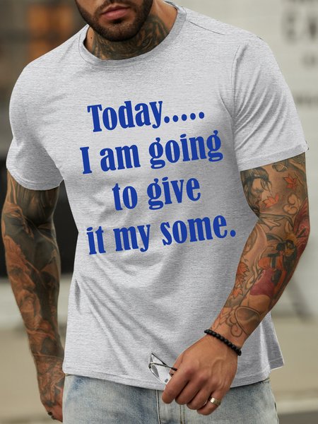 

Lilicloth X Paula Today I Am Going To Give It My Some Men's T-Shirt, Light gray, T-shirts